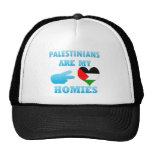 Palestinians are my Homies Trucker Hat
