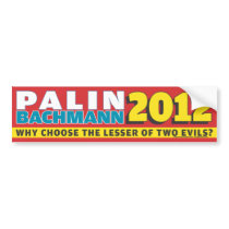 Palin Bachmann 2012 Bumper Sticker