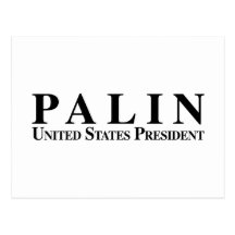 Palin for United States President Postcards
