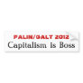 PALIN/GALT 2012, Capitalism is Boss Bumper Stickers