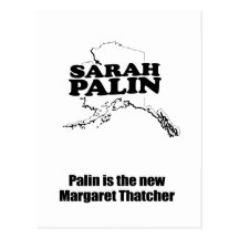 Palin is the new Margaret Thatcher Postcard