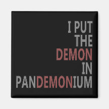 Pan-demon-ium Fridge Magnets