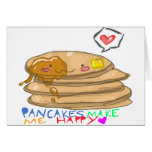 pancakes make me happy card