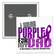Pancreatic Cancer I Wear Purple For My Dad 6.2 Pinback Button
