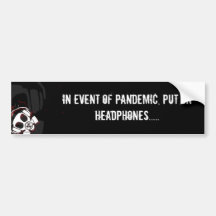 Pandemic bumper sticker