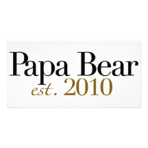 Papa Bear Est 2010 Photo Cards