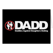Papas de DADD contre dater de filles Cartes De Vœux