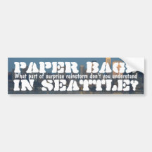 Paper bags in Seattle? Bumper Sticker