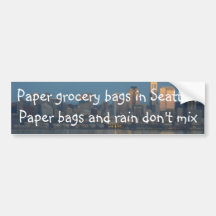 Paper grocery bags in Seattle? Bumper Sticker