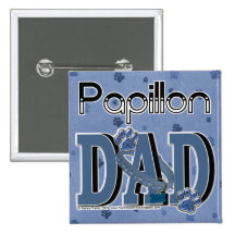 Papillon DAD Pinback Buttons