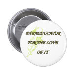 PARAED FOR THE LOVE OF IT PINS