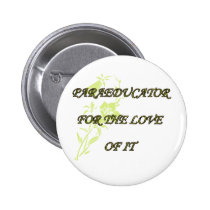 PARAED FOR THE LOVE OF IT buttons