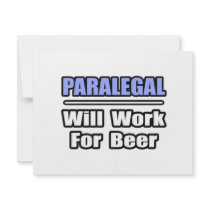 Paralegal...Will Work For Beer