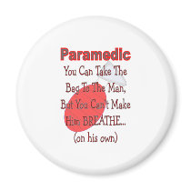 Paramedic "BAG TO THE MAN" Funny Gift Ideas Magnets