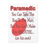 Paramedic "BAG TO THE MAN" Funny Gift Ideas postcards
