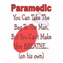Paramedic "BAG TO THE MAN" Funny Gift Ideas t-shirts