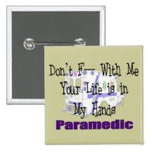 Paramedic "Don't F--- With Me" Pinback Button