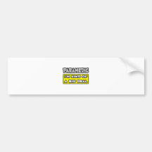 Paramedic .. I'm Kind of a Big Deal Bumper Stickers