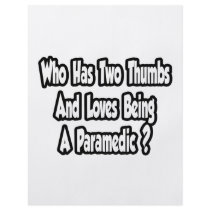 Paramedic Joke...Two Thumbs