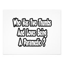Paramedic Joke...Two Thumbs Personalized Invitations