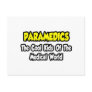 Paramedics...Cool Kids of Medical World
