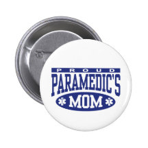 Paramedic's Mom Pinback Button