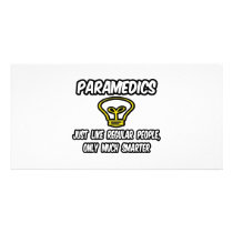 Paramedics...Regular People, Only Smarter