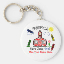 Parapros Have Class Too! Crayons & Schoolhouse keychains