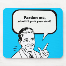 PARDONNEZ-MOI TAPIS DE SOURIS