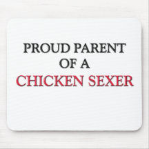 Parent fier d'un POULET SEXER Tapis De Souris