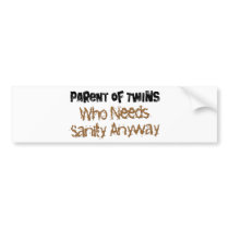 Parent of TWINS Who Needs Sanity Anyhow