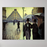 Paris Street, Rainy Day by Gustave Caillebotte Poster