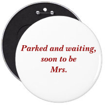 Parked and waiting, soon to be Mrs. Buttons