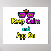 Parody Hipster Crown Sunglasses Keep Calm And App Poster