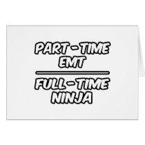 Part-Time EMT...Full-Time Ninja