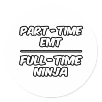 Part-Time EMT...Full-Time Ninja