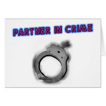 Partner In Crime Left Handcuff Greeting Cards