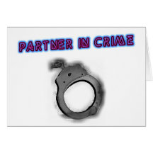 Partner In Crime Right Handcuff Greeting Card