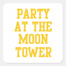 Party at the Moon Tower Stickers