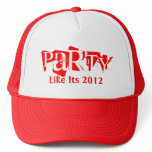 Party Like Its 2012 Hat