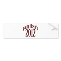 Party like the Mayans! Bumper Sticker
