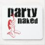 Party Naked Mouse Pad