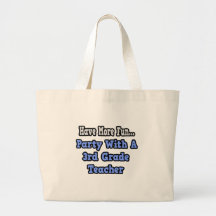 Party With A 3rd Grade Teacher Canvas Bags