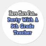 Party With A 5th Grade Teacher Sticker