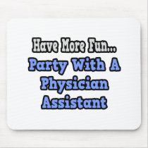Party With A Physician Assistant