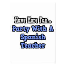 Party With A Spanish Teacher Postcard