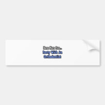 Party With An Orthodontist Bumper Sticker