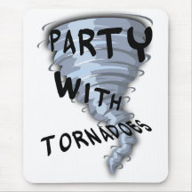 Party With Tornadoes Mouse Pads