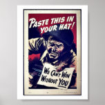 Paste This In Your Hat! Posters