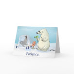 "Patience" Card (Blank Inside)